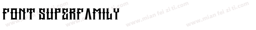 Font Superfamily字体转换